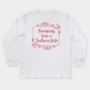 Everyone loves a Southern Belle Kids Long Sleeve T-Shirt